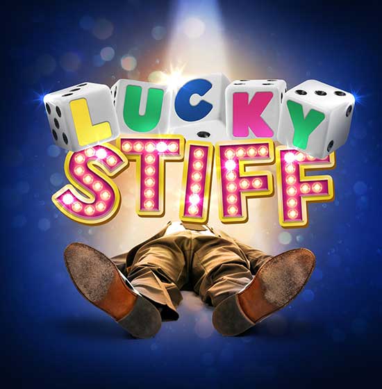 Lucky Stiff | Lynn Ahrens & Stephen Flaherty